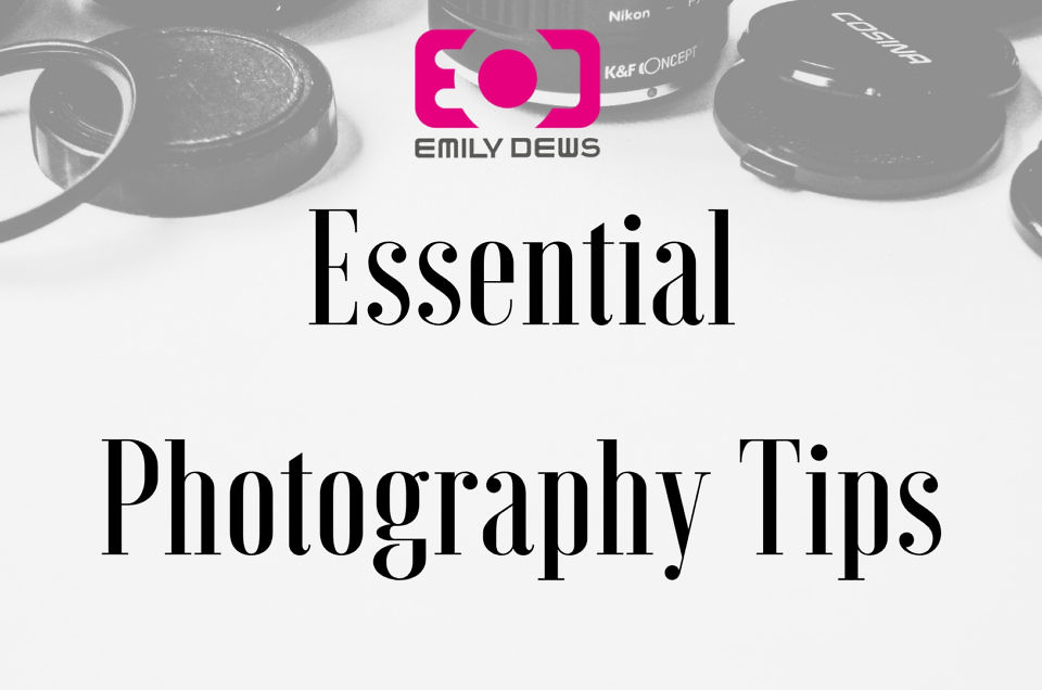 10 Essential Photography Tips